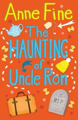 , Vicki Gausden Anne Fine: The Haunting of Uncle Ron [2023] paperback