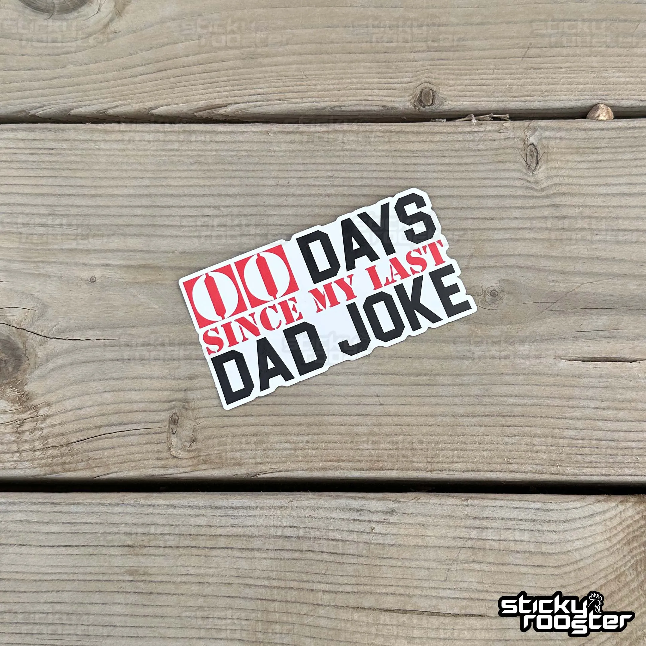 0 Days Since My Last Dad Joke sticker