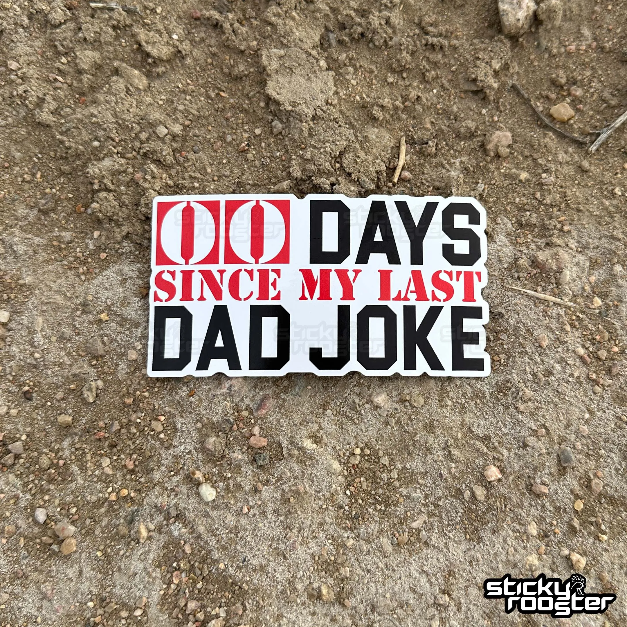 0 Days Since My Last Dad Joke sticker