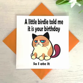 A Birdie Told Me It Is Your Birthday Greetings Card