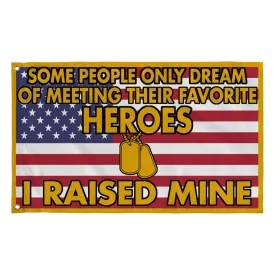 Army Mom Dad Raised My Hero Flag