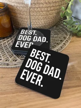 Best. Dog Dad. Ever. Coaster