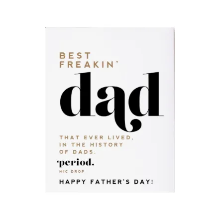 Best Freakin Dad Ever Card