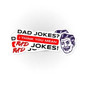 Dad Jokes? I think you mean Rad Jokes! sticker