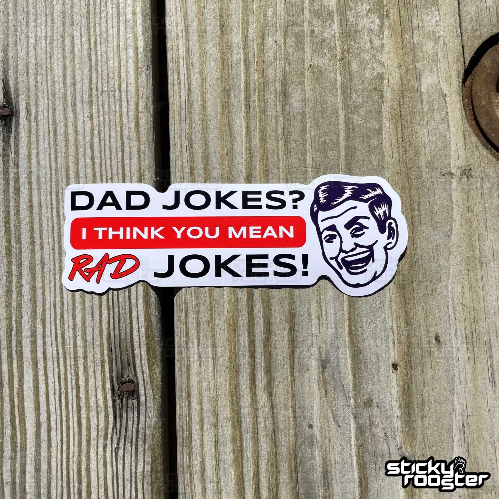 Dad Jokes? I think you mean Rad Jokes! sticker