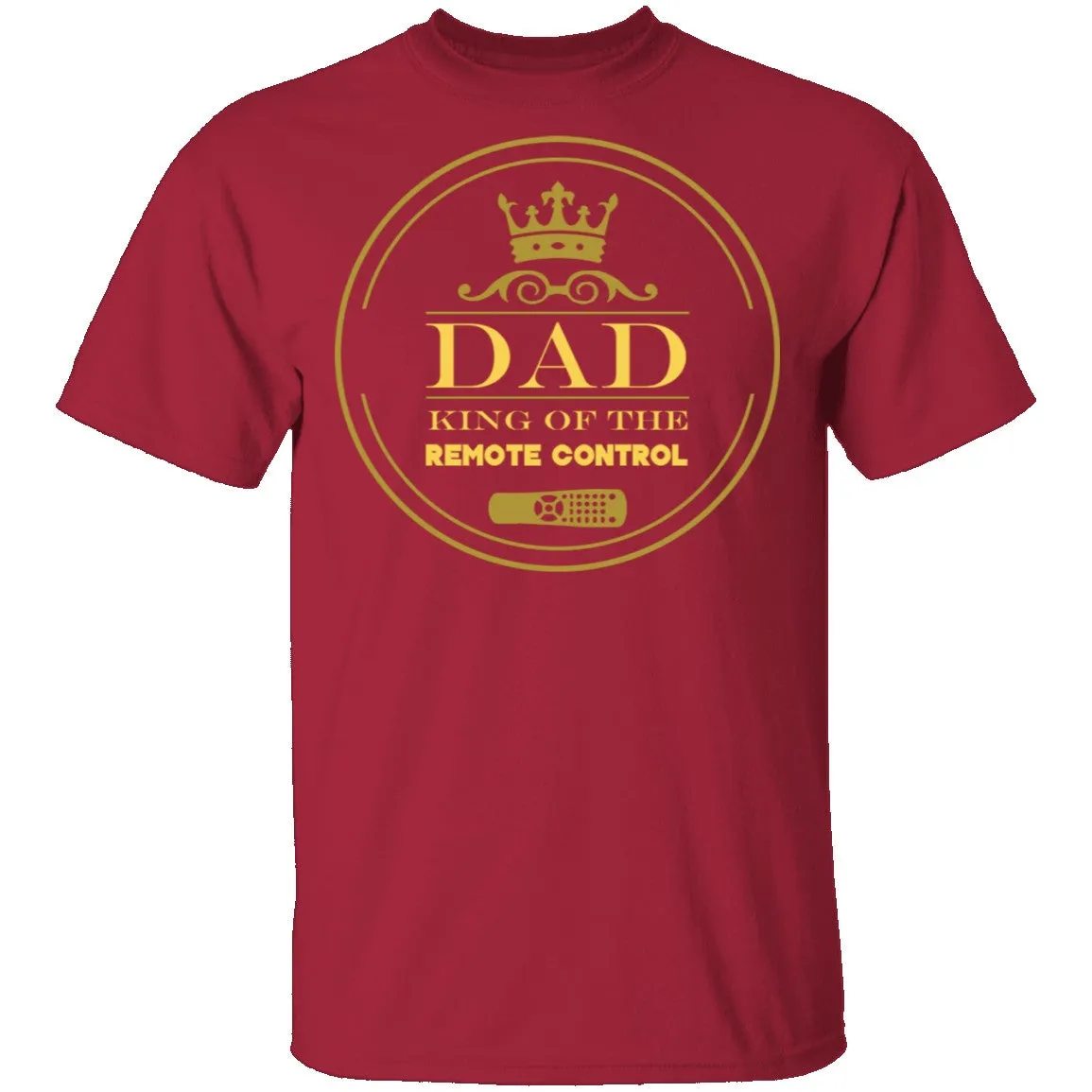 Dad King Of Remote T-Shirt