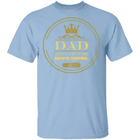 Dad King Of Remote T-Shirt