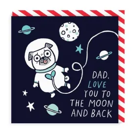 Dad Love You To The Moon and Back Square Card