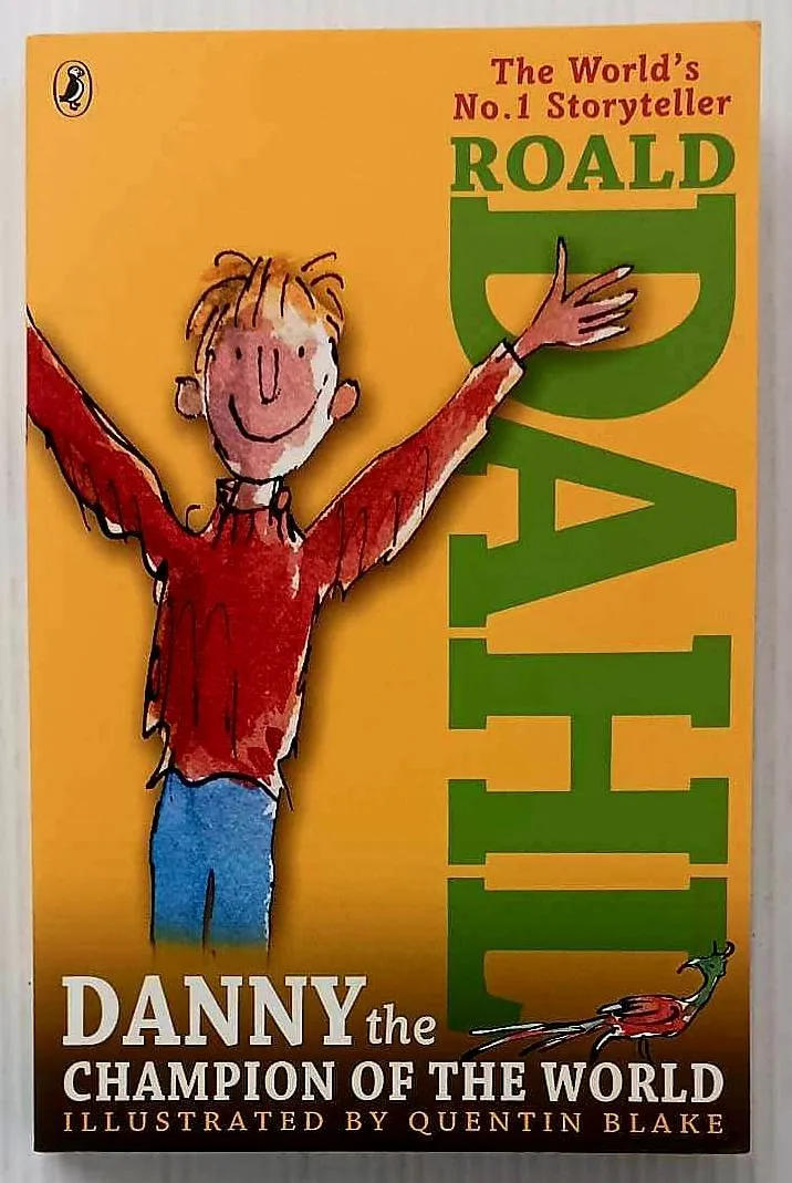 DANNY THE CHAMPION OF THE WORLD - Roald Dahl