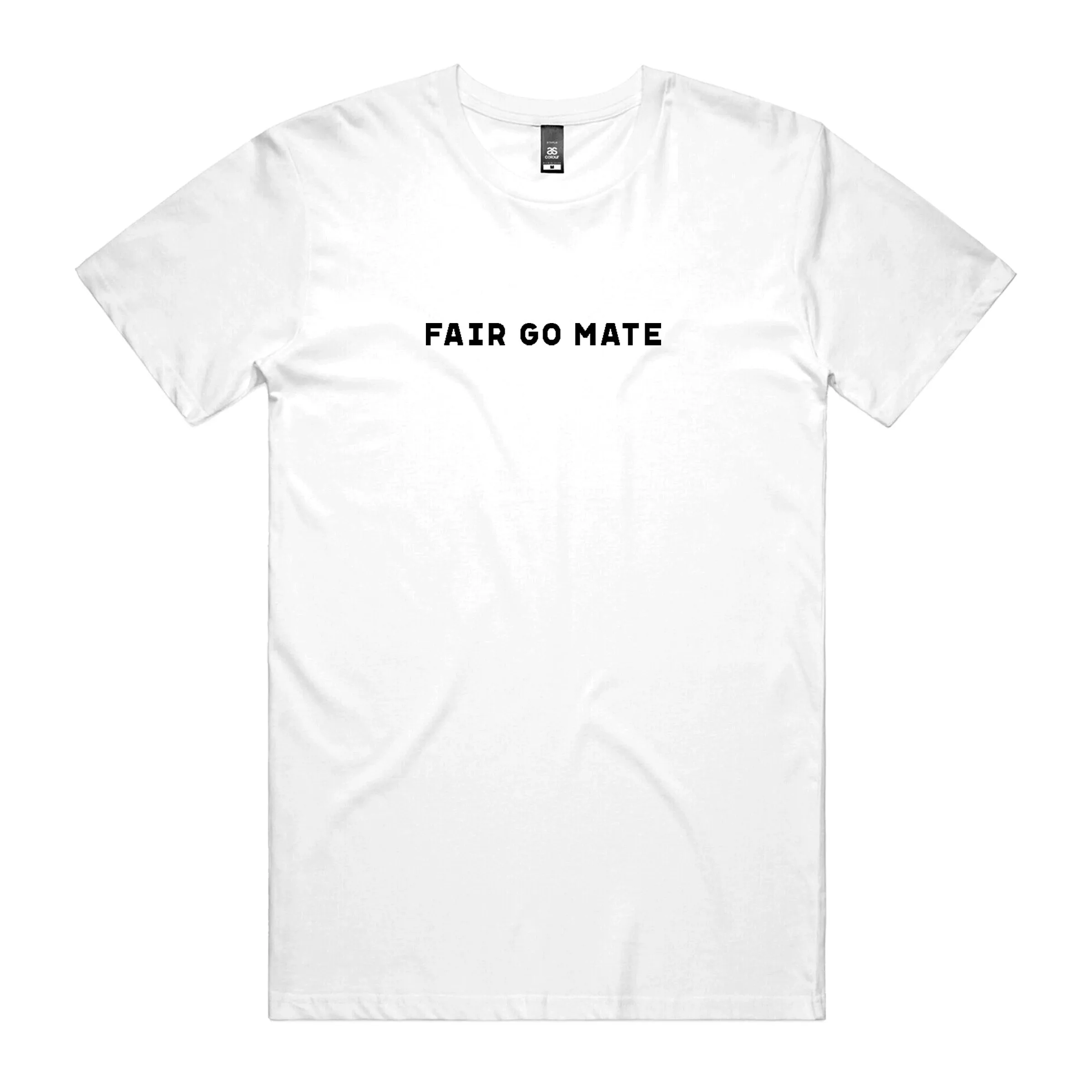 Fair Go Mate T-Shirt