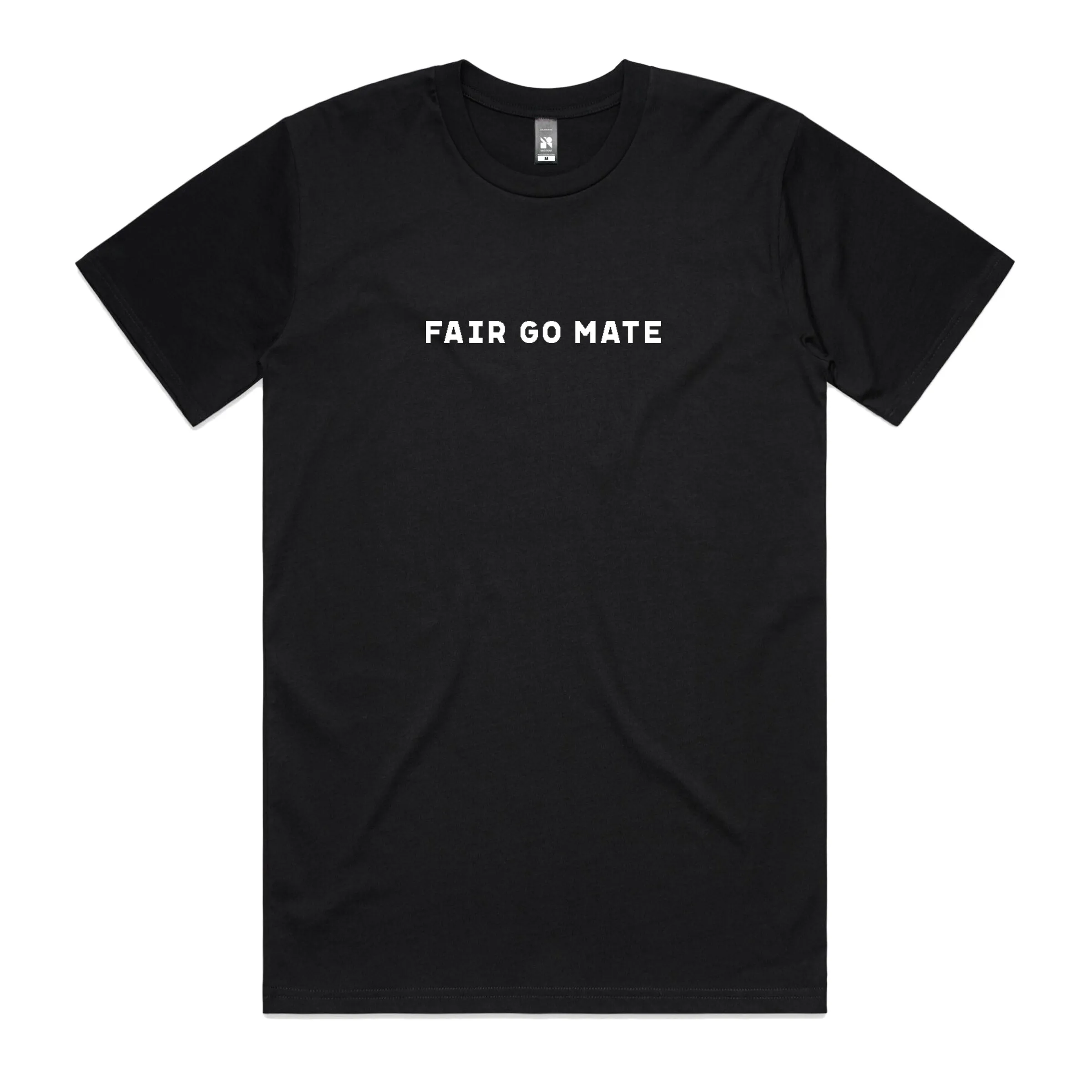 Fair Go Mate T-Shirt