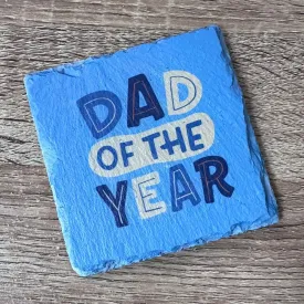 Fathers Day Slate Coasters - Dad of the Year