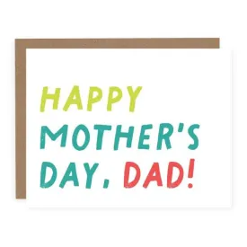 Happy Mother's Day Dad! | Greeting Card *