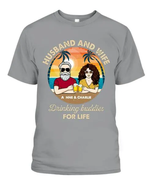 Husband Wife Drinking Buddies Personalized Graphic Apparel - Design and Name can be customized