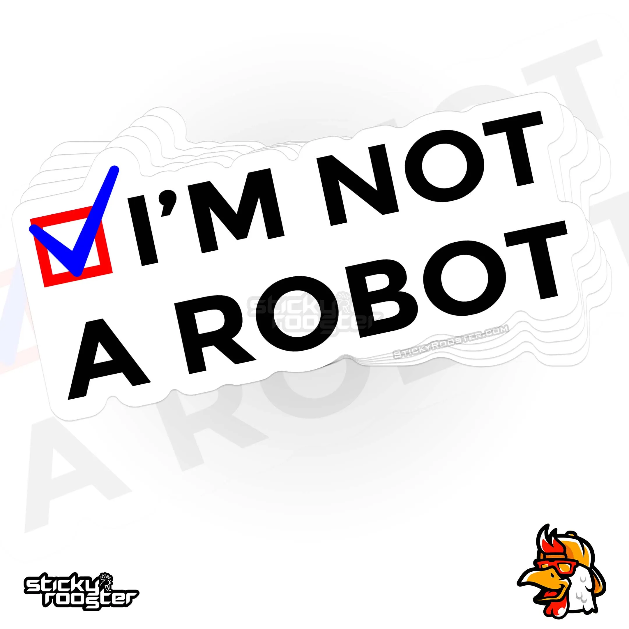 I'm Not A Robot sticker