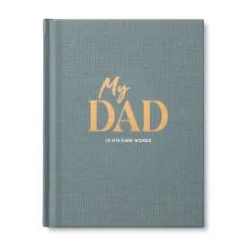 Interview Journal - My Dad In His Own Words