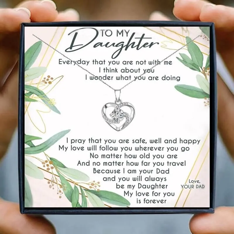 My Daughter - Love You Forever - Dad - Different Designs