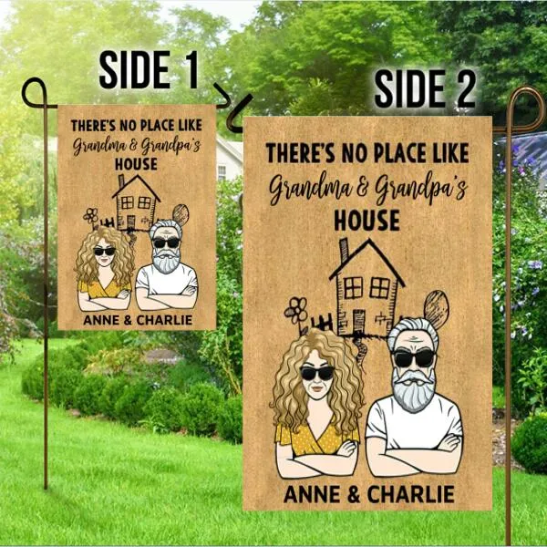 No Place Like Grandpa Grandma Personalized Garden Flag - Title, Man, Woman can be customized