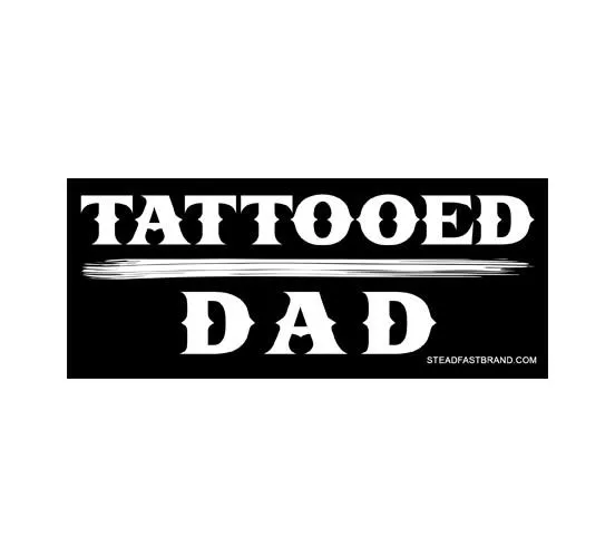 Tattooed Dad Vinyl Sticker 6" x 3"